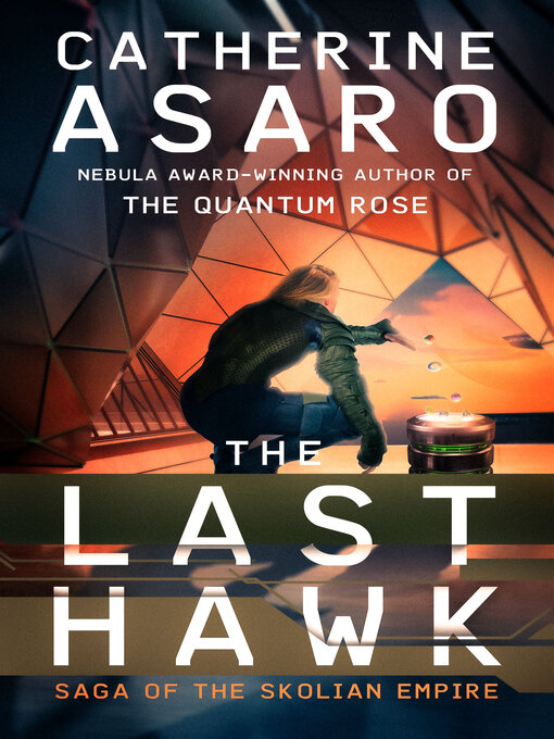 Title details for The Last Hawk by Catherine Asaro - Available